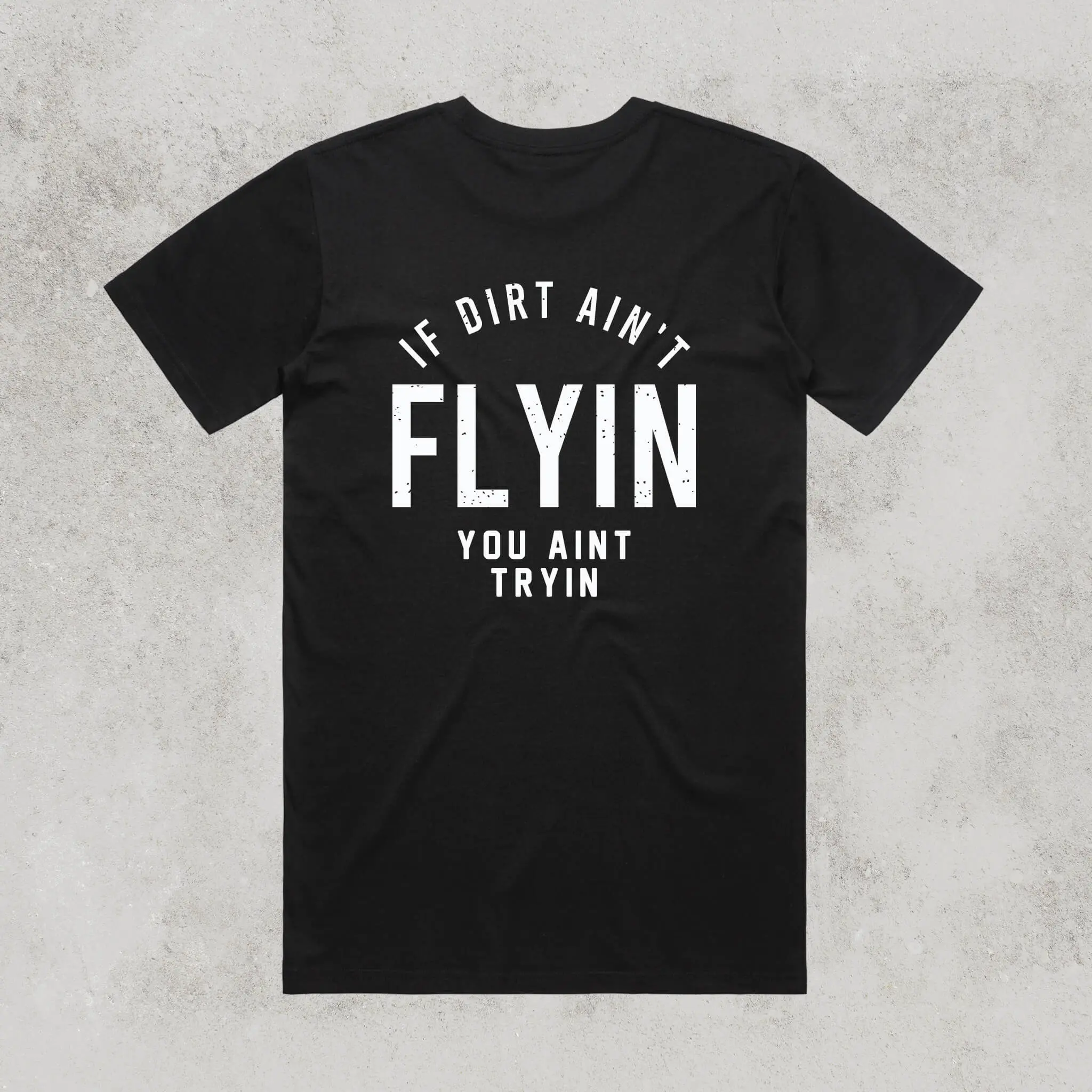 If Dirt Ain’t Flyin You Ain’t Tryin Adventure Tee by No Lanes – Regular Fit 100% Cotton T-Shirt for Off-Road, 4WD & Outdoor Enthusiasts - Image 3