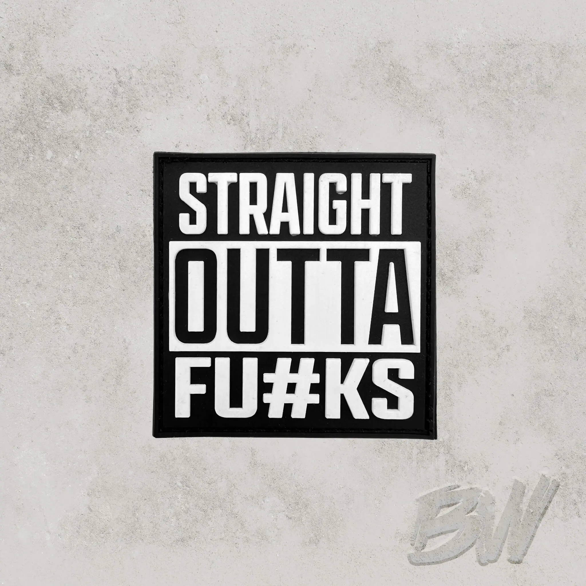 Straight Outta Fu#ks - Patch